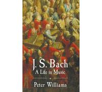 Peter Williams J. S. Bach (Copertina rigida)