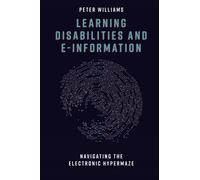 Peter Williams Learning Disabilities and e-Information (Copertina rigida)