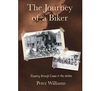 Peter Williams The Journey of a Biker (Tascabile)