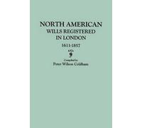 Peter Wilson Coldham Coldham, Peter Wil North American Wills Registe (Tascabile)