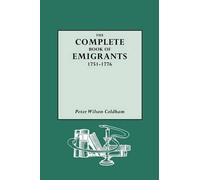 Peter Wilson Coldham The Complete Book of Emigrants (Tascabile)