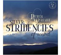 Jeremy Huw Williams, Timothy Kantor, Paula Fan - Silver Stridencies of Sound: The Songs of Peter Wishart