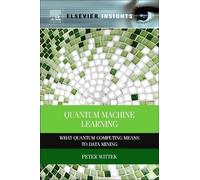 Peter Wittek Quantum Machine Learning (Tascabile)