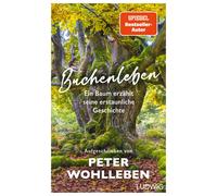Peter Wohlleben Buchenleben: Ein Baum erzählt seine erstaunli (Copertina rigida)