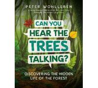 Peter Wohlleben Can You Hear the Trees Talking? (Copertina rigida)
