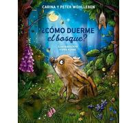 Peter Wohlleben Cómo Duerme El Bosque? (Copertina rigida)