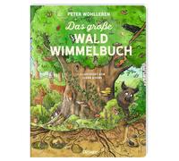 Peter Wohlleben Das große Wald-Wimmelbuch: Schönes Pappbilderbuch üb (Tascabile)