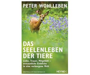 Peter Wohlleben Das Seelenleben der Tiere (Tascabile)