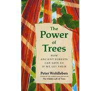 Peter Wohlleben The Power of Trees (Copertina rigida)