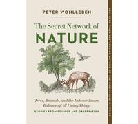 Peter Wohlleben The Secret Network of Nature (Tascabile) Mysteries of Nature