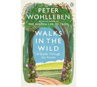 Peter Wohlleben Walks in the Wild (Tascabile)