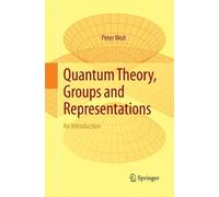 Peter Woit Quantum Theory, Groups and Representations (Tascabile)