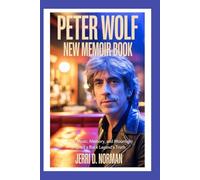 PETER WOLF NEW MEMOIR BOOK