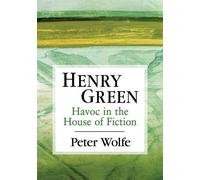 Peter Wolfe Henry Green (Tascabile)