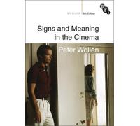 Peter Wollen Signs and Meaning in the Cinema (Tascabile) BFI Silver