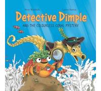 Peter Woolrich Detective Dimple and the Colourless Coral Mystery (Tascabile)