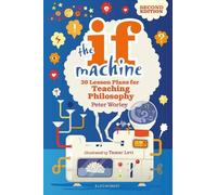 Peter Worley The If Machine, 2nd edition (Tascabile)