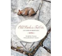Peter Wortsman Odd Birds & Fat Cats (An Urban Bestiary) (Copertina rigida)