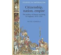 Peter Yeandle Citizenship, Nation, Empire (Copertina rigida)