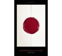 Peter York Authenticity is a Con (Copertina rigida) Provocations