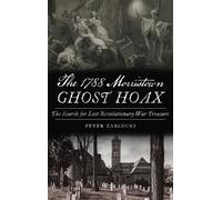 Peter Zablocki 1788 Morristown Ghost Hoax (Copertina rigida)