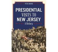 Peter Zablocki Presidential Visits to New Jersey (Tascabile)