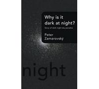 Peter Zamarovsky Why is it dark at night? (Copertina rigida)
