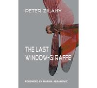 Peter Zilahy The Last Window-Giraffe (Tascabile)
