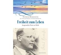 Peter Zimmerling Dietric Freiheit zum Leben: Ausgewählte Tex (Copertina rigida)