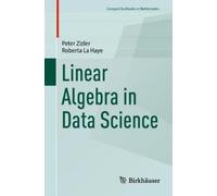 Peter Zizler Roberta La Haye Linear Algebra in Data Science (Tascabile)
