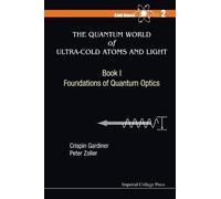 Peter Zoller Cr Quantum World Of Ultra-cold Atoms And Light, (Copertina rigida)