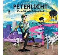 Peterlicht Wenn Wir Alle Anders Sind (CD)