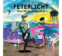 Peterlicht Wenn Wir Alle Anders Sind (CD)