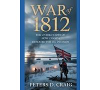 Peters D Craig War of 1812 (Tascabile)