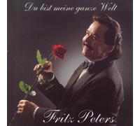 Peters,Fritz - Du Bist Meine Ganze Welt