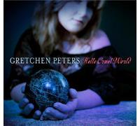 Peters, Gretchen - Hello Cruel World