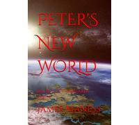 PETER'S NEW WORLD: BOOK 11 in The Wizards Series