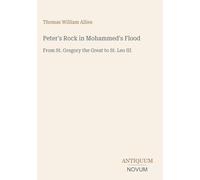 Peter's Rock in Mohammed's Flood: From St. Gregory the Great to St. Leo III