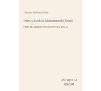 Peter's Rock in Mohammed's Flood: From St. Gregory the Great to St. Leo III