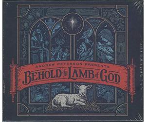 Peterson, Andrew - Behold The Lamb Of God