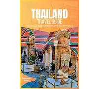Peterson Brian Thailand Travel Guide 2024 (Tascabile)