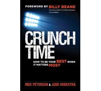 PETERSON Crunch Time: How to Be Your Best When It Matters Most (Tascabile)