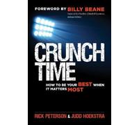 PETERSON Crunch Time: How to Be Your Best When It Matters Most (Tascabile)