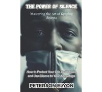 Peterson Elyon The Power of Silence (Tascabile)