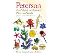 Peterson Field Guide to Medicinal Plants and Herbs of Eastern and Central