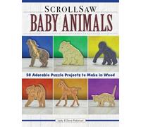 Peterson, Judy and Dave Scroll Saw Baby Animals (Tascabile)