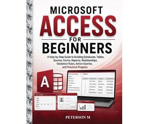 Peterson M Microsoft Access for Beginners (Tascabile)