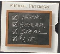 Peterson, Michael - Drink Swear Steal & Lie / For a Song