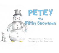 PETEY the Filthy Snowman
