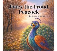 Petey the Proud Peacock
